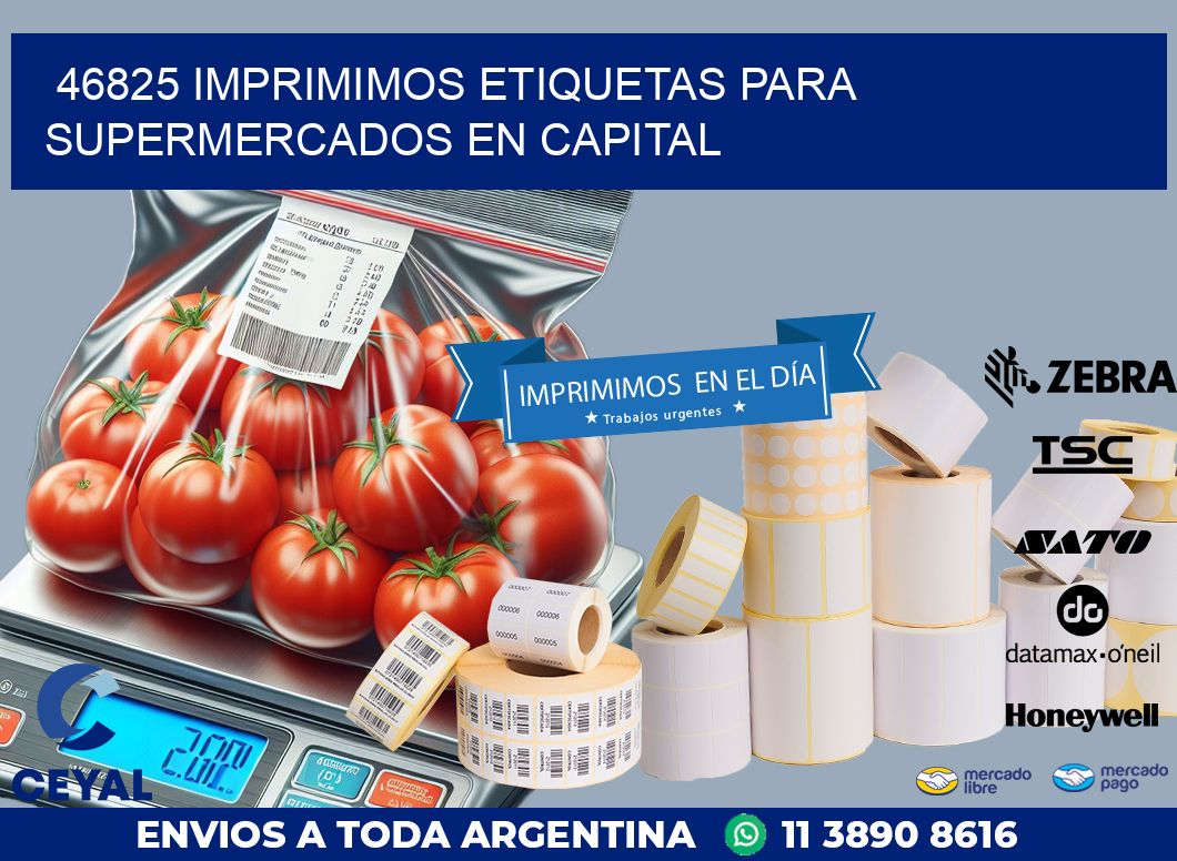 46825 IMPRIMIMOS ETIQUETAS PARA SUPERMERCADOS EN CAPITAL