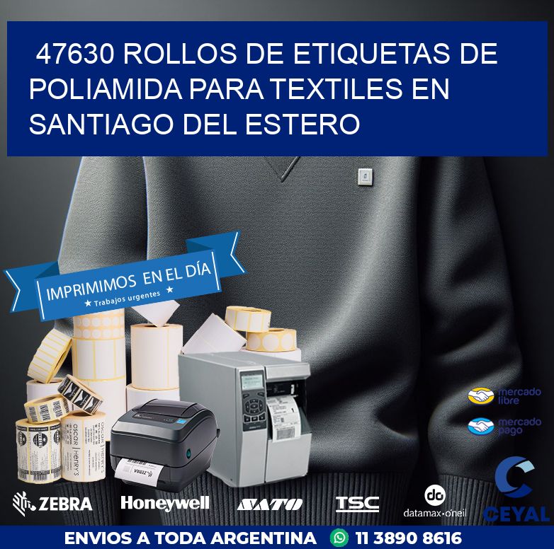 47630 ROLLOS DE ETIQUETAS DE POLIAMIDA PARA TEXTILES EN SANTIAGO DEL ESTERO