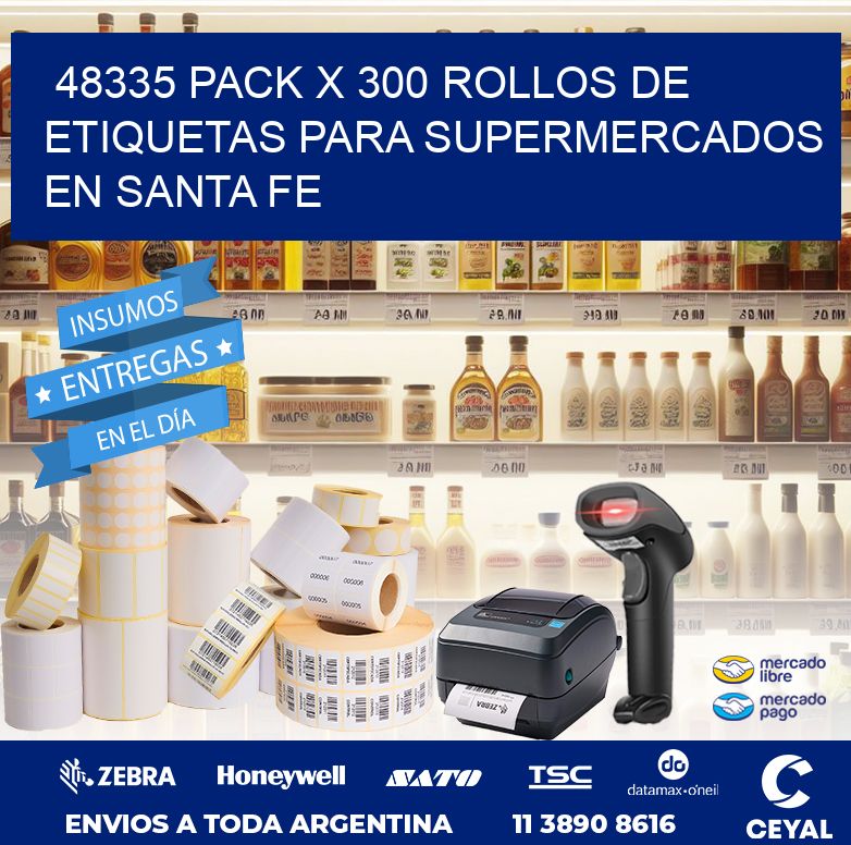 48335 PACK X 300 ROLLOS DE ETIQUETAS PARA SUPERMERCADOS EN SANTA FE