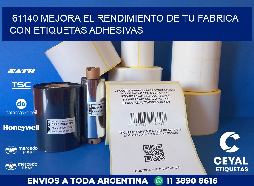 61140 MEJORA EL RENDIMIENTO DE TU FABRICA CON ETIQUETAS ADHESIVAS