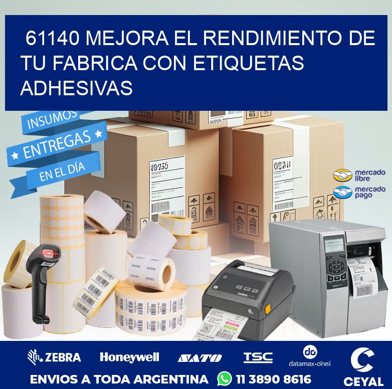 61140 MEJORA EL RENDIMIENTO DE TU FABRICA CON ETIQUETAS ADHESIVAS