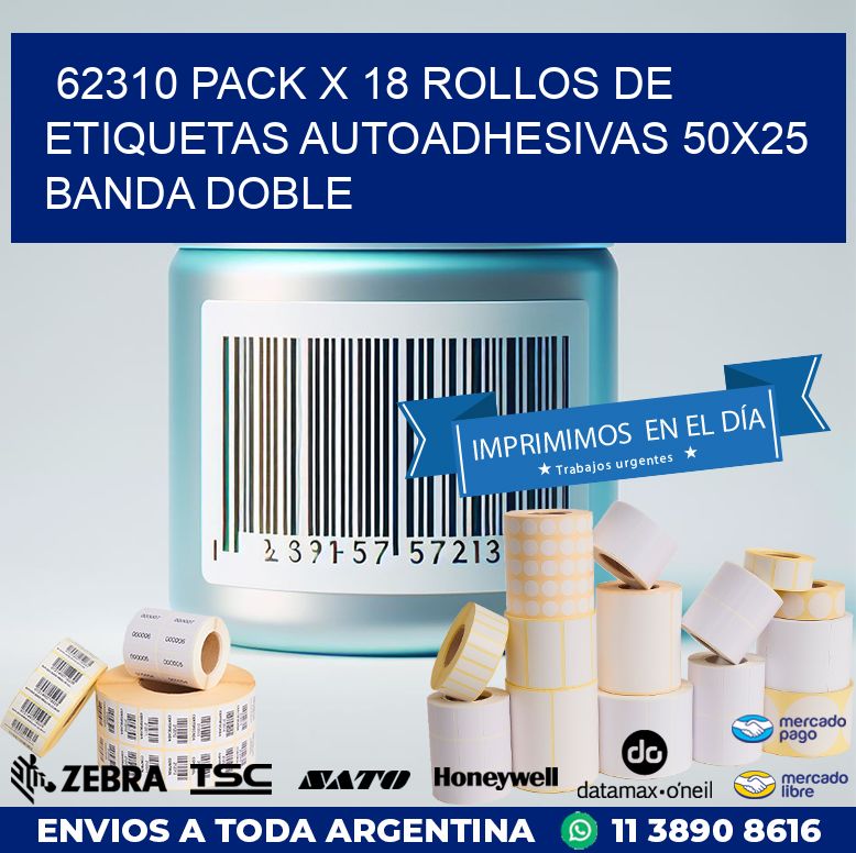 62310 PACK X 18 ROLLOS DE ETIQUETAS AUTOADHESIVAS 50X25 BANDA DOBLE