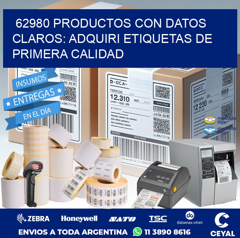 62980 PRODUCTOS CON DATOS CLAROS: ADQUIRI ETIQUETAS DE PRIMERA CALIDAD