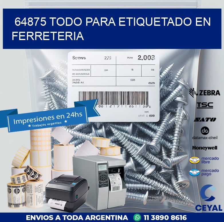 64875 TODO PARA ETIQUETADO EN FERRETERIA