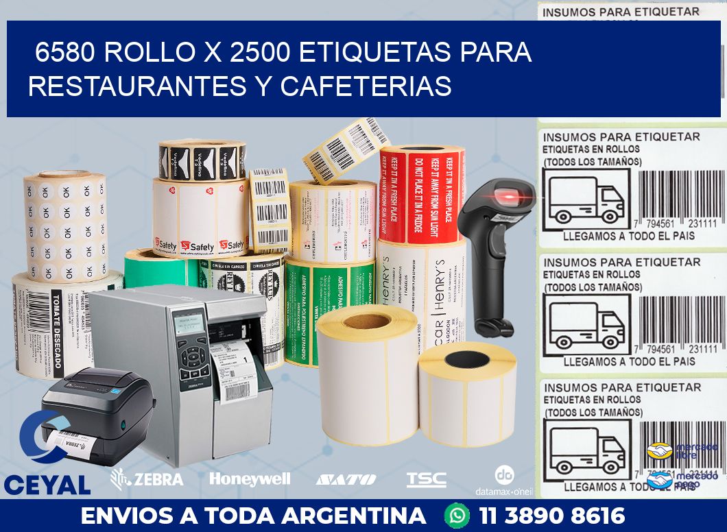 6580 ROLLO X 2500 ETIQUETAS PARA RESTAURANTES Y CAFETERIAS