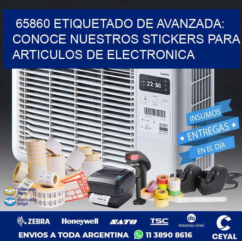 65860 ETIQUETADO DE AVANZADA: CONOCE NUESTROS STICKERS PARA ARTICULOS DE ELECTRONICA