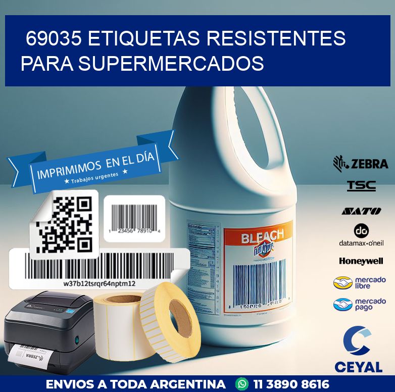 69035 ETIQUETAS RESISTENTES PARA SUPERMERCADOS