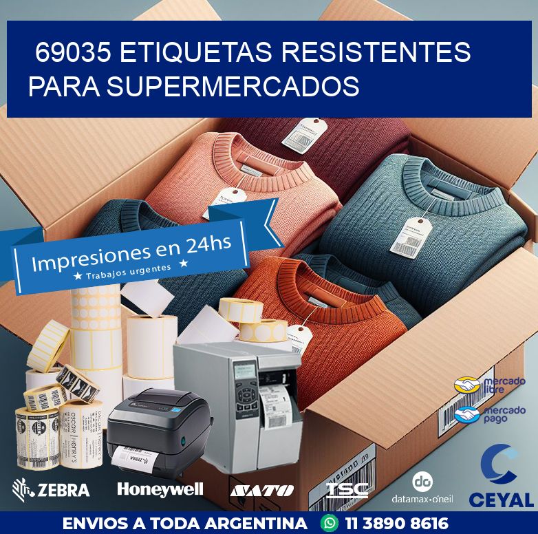69035 ETIQUETAS RESISTENTES PARA SUPERMERCADOS