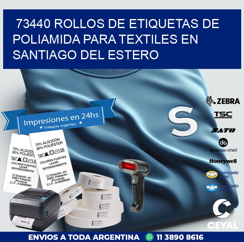 73440 ROLLOS DE ETIQUETAS DE POLIAMIDA PARA TEXTILES EN SANTIAGO DEL ESTERO