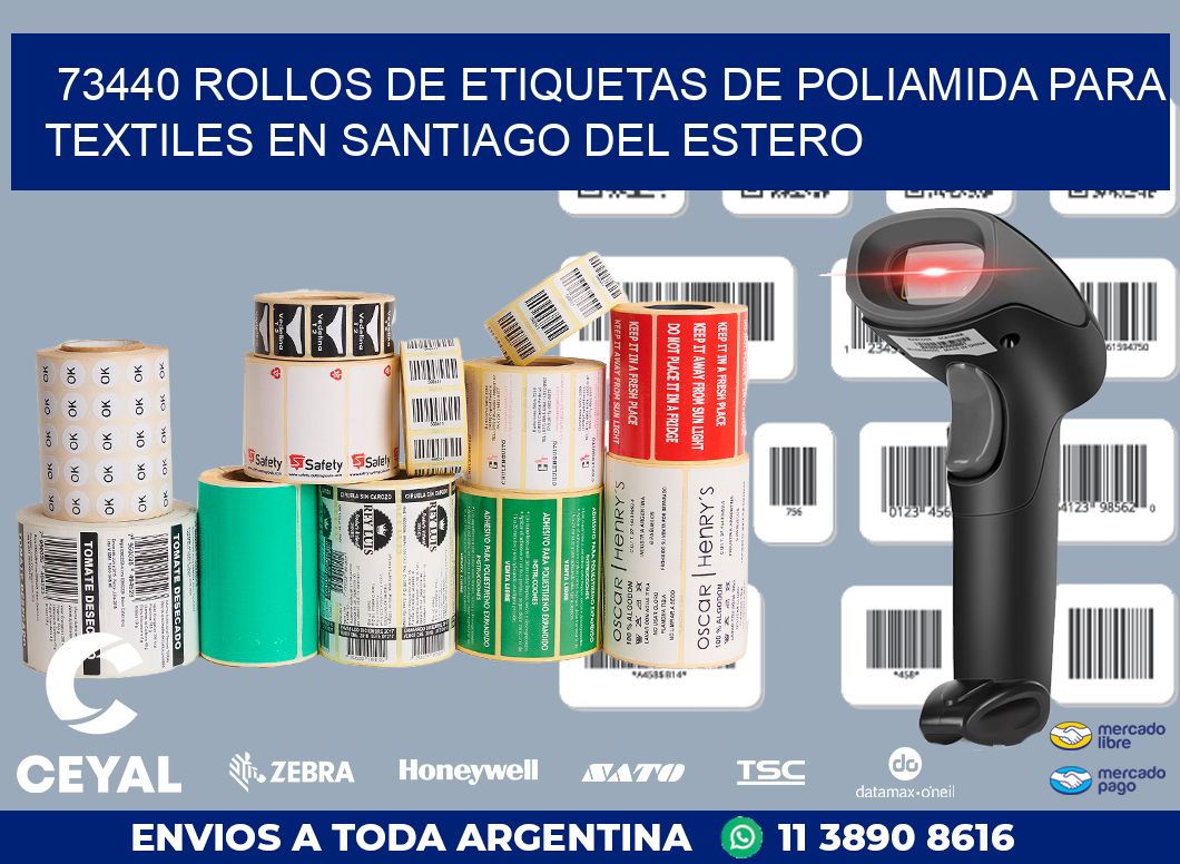73440 ROLLOS DE ETIQUETAS DE POLIAMIDA PARA TEXTILES EN SANTIAGO DEL ESTERO