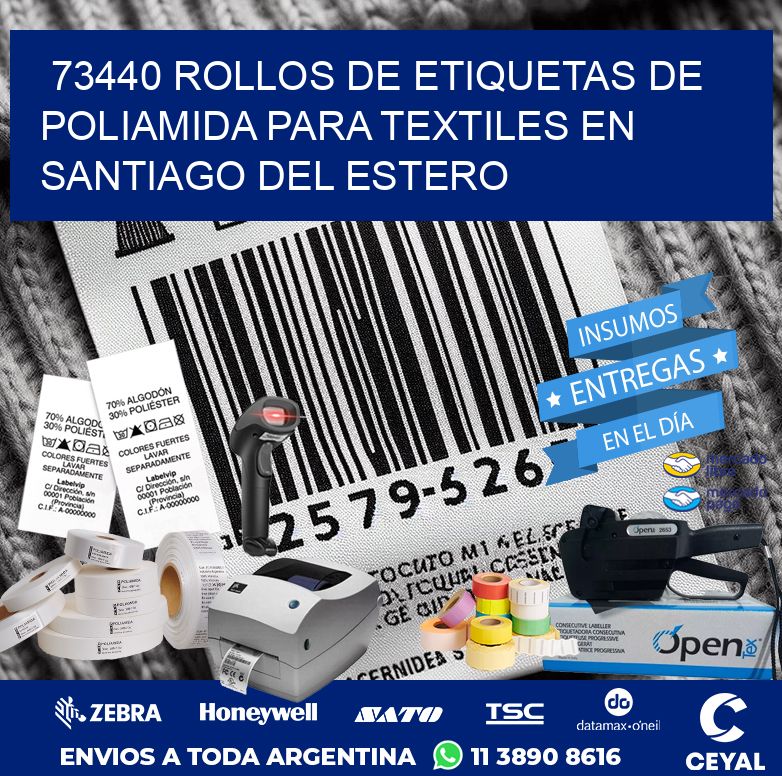 73440 ROLLOS DE ETIQUETAS DE POLIAMIDA PARA TEXTILES EN SANTIAGO DEL ESTERO