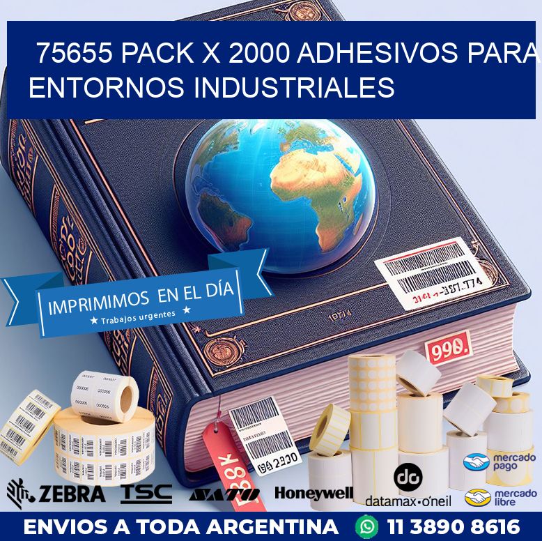 75655 PACK X 2000 ADHESIVOS PARA ENTORNOS INDUSTRIALES