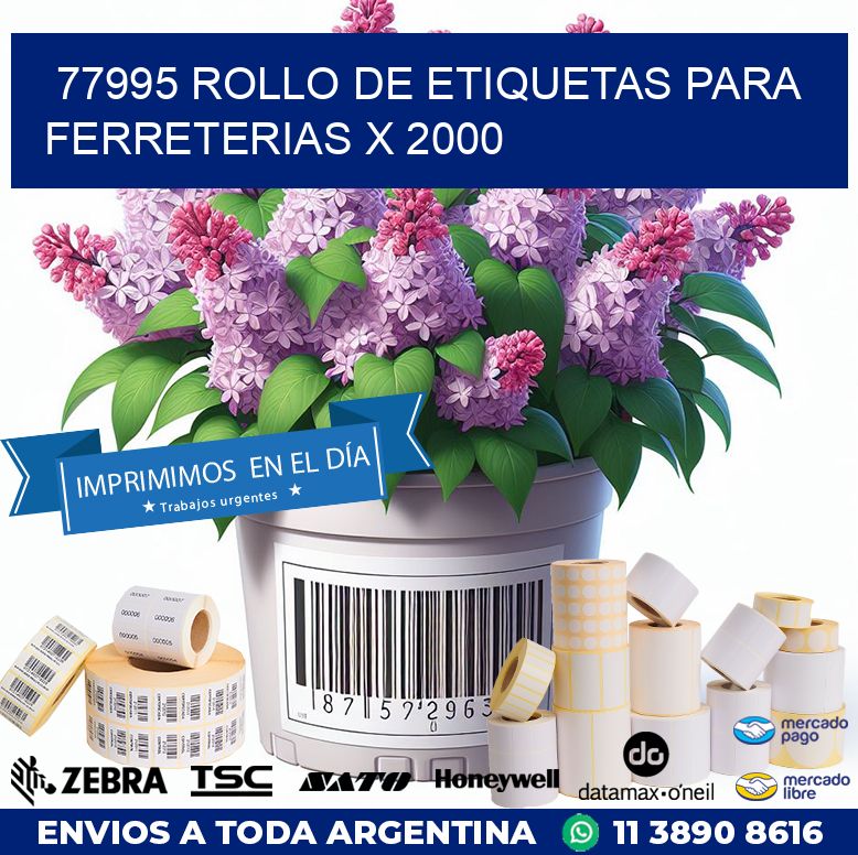 77995 ROLLO DE ETIQUETAS PARA FERRETERIAS X 2000