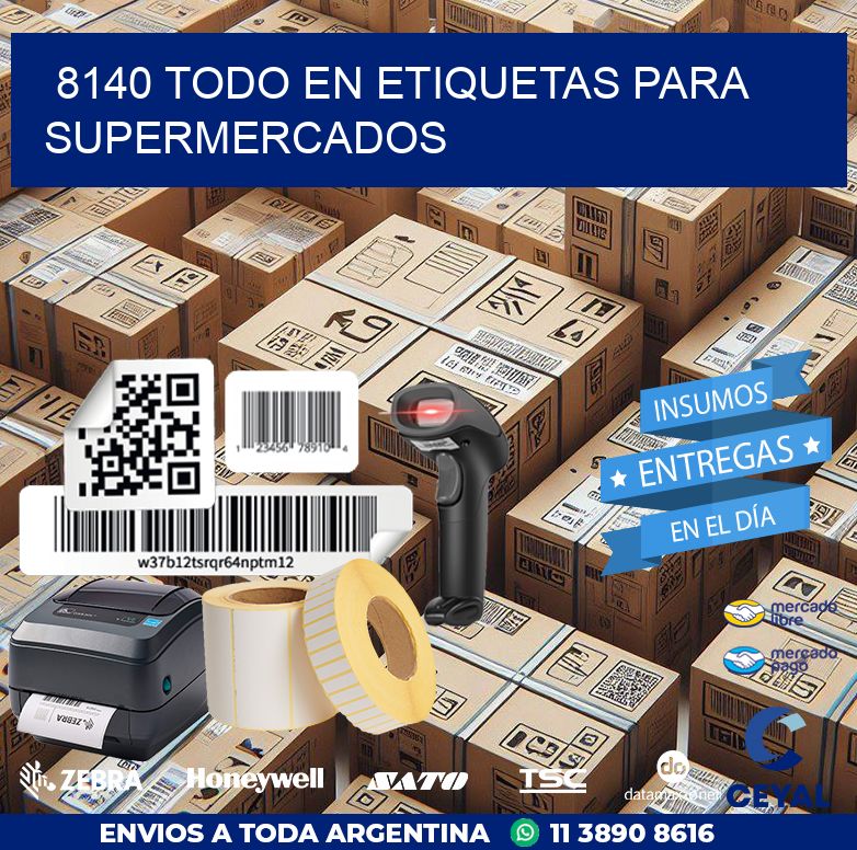 8140 TODO EN ETIQUETAS PARA SUPERMERCADOS