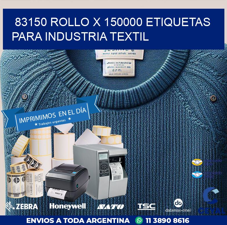 83150 ROLLO X 150000 ETIQUETAS PARA INDUSTRIA TEXTIL