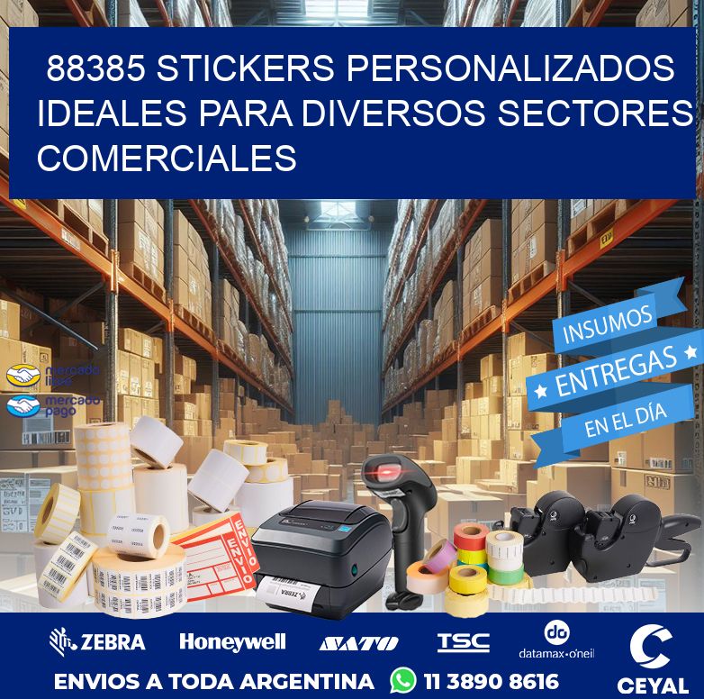 88385 STICKERS PERSONALIZADOS IDEALES PARA DIVERSOS SECTORES COMERCIALES