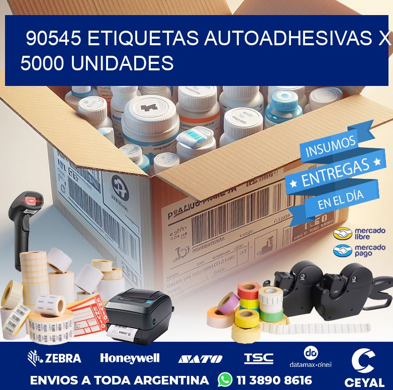 90545 ETIQUETAS AUTOADHESIVAS X 5000 UNIDADES