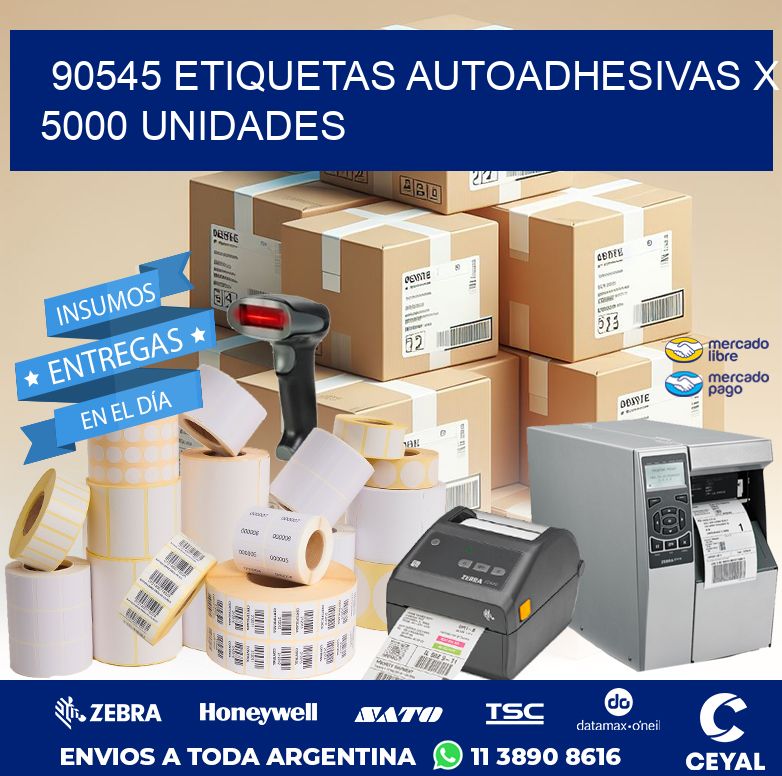 90545 ETIQUETAS AUTOADHESIVAS X 5000 UNIDADES