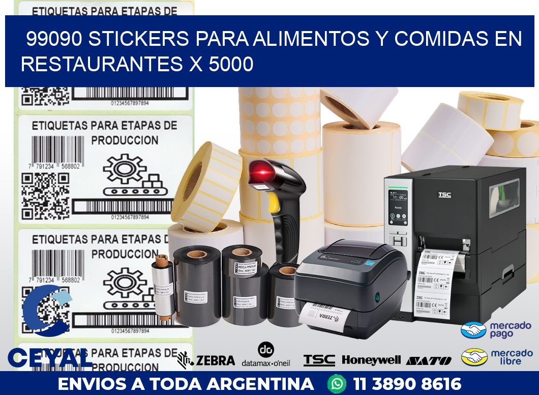 99090 STICKERS PARA ALIMENTOS Y COMIDAS EN RESTAURANTES X 5000