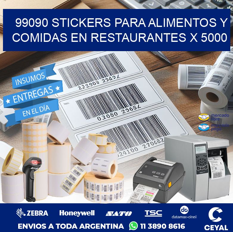 99090 STICKERS PARA ALIMENTOS Y COMIDAS EN RESTAURANTES X 5000