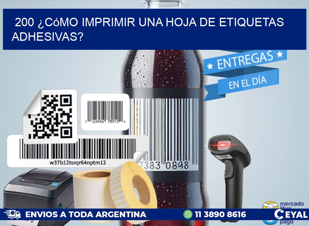 200 ¿Cómo imprimir una hoja de etiquetas adhesivas?