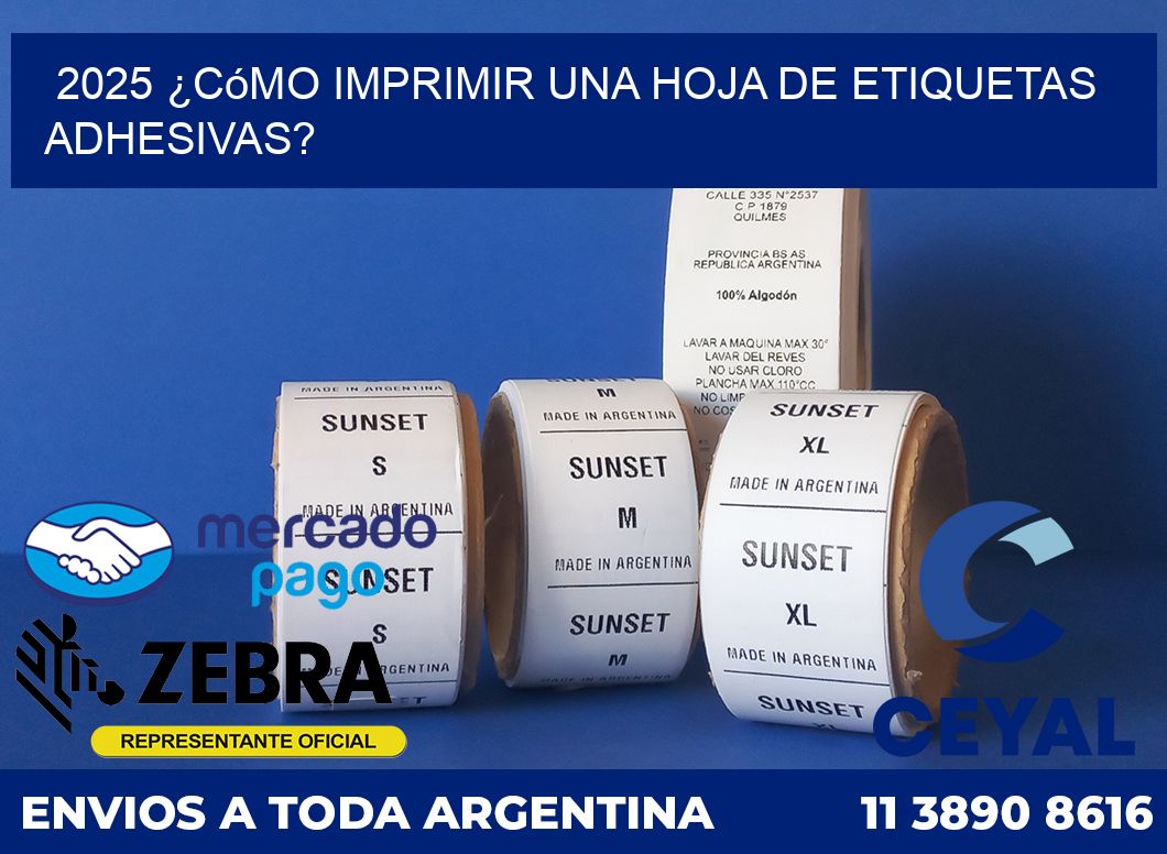 2025 ¿Cómo imprimir una hoja de etiquetas adhesivas?