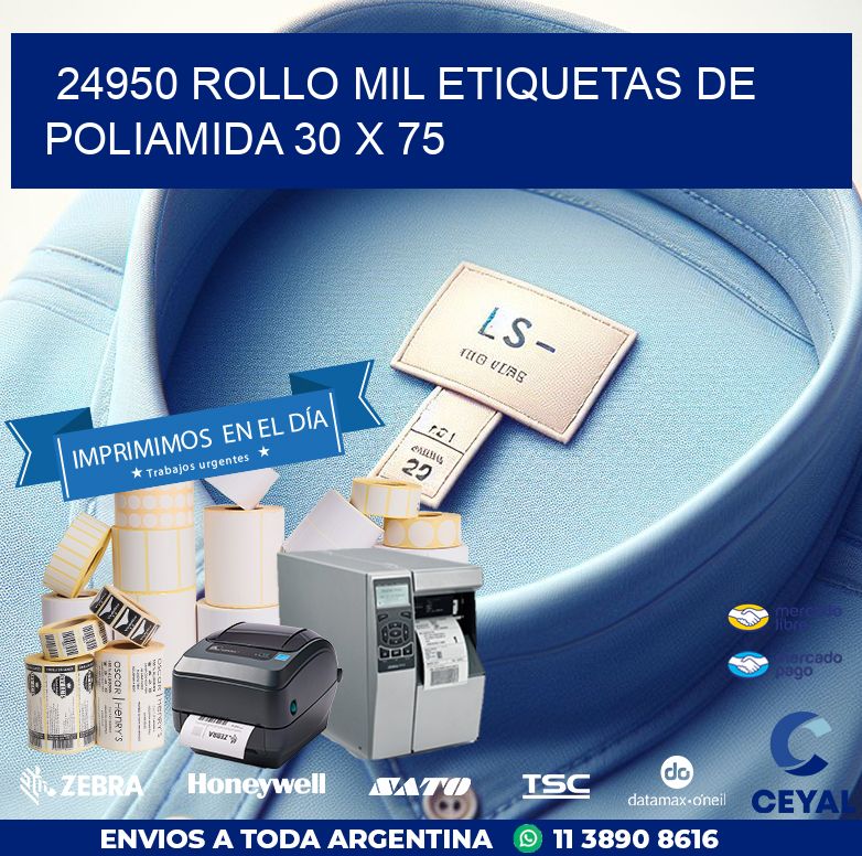 24950 ROLLO MIL ETIQUETAS DE POLIAMIDA 30 X 75
