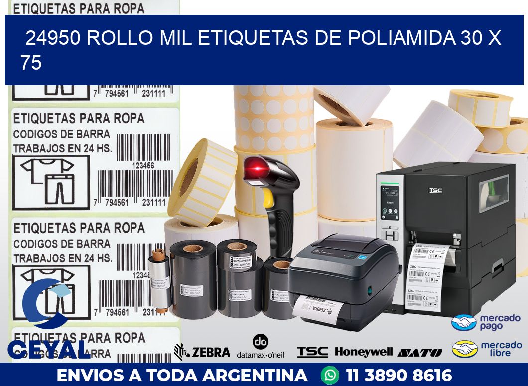 24950 ROLLO MIL ETIQUETAS DE POLIAMIDA 30 X 75
