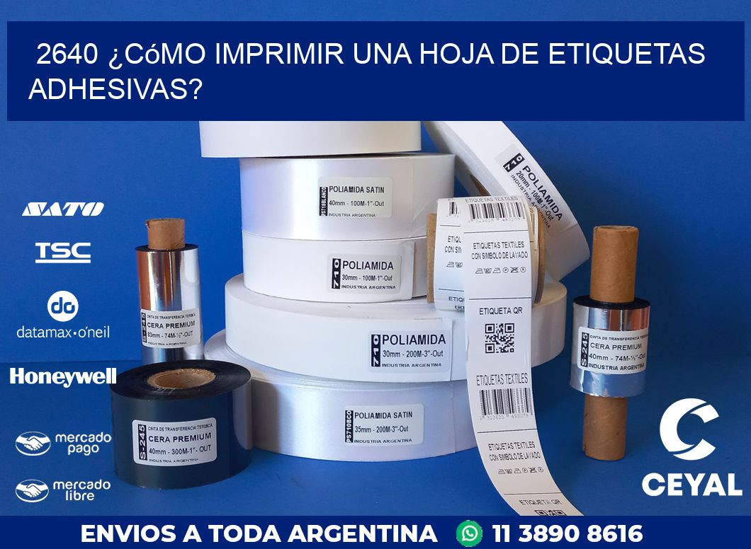 2640 ¿Cómo imprimir una hoja de etiquetas adhesivas?