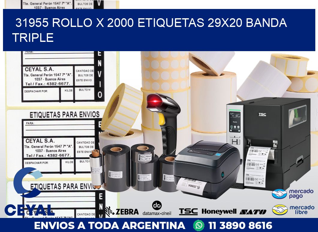 31955 ROLLO X 2000 ETIQUETAS 29X20 BANDA TRIPLE