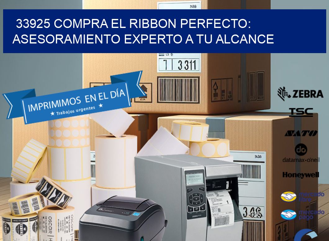 33925 COMPRA EL RIBBON PERFECTO: ASESORAMIENTO EXPERTO A TU ALCANCE