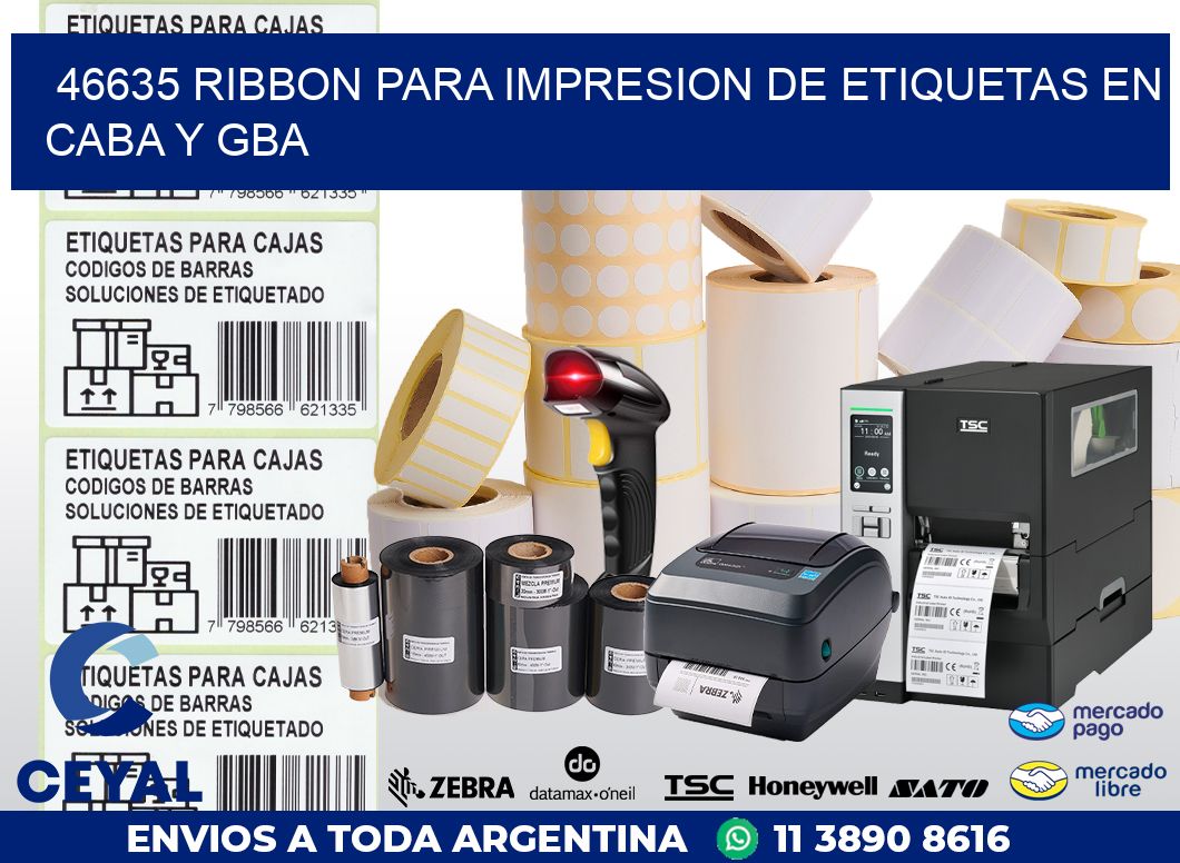 46635 RIBBON PARA IMPRESION DE ETIQUETAS EN CABA Y GBA