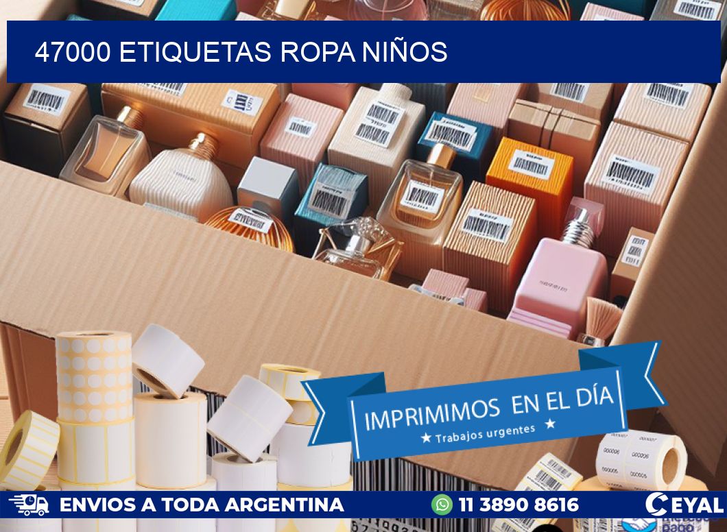 47000 ETIQUETAS ROPA NIÑOS