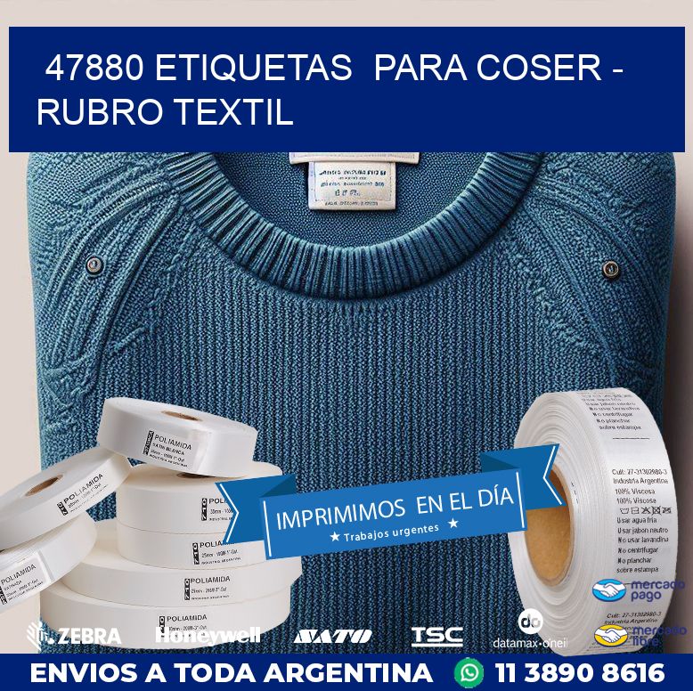 47880 ETIQUETAS  PARA COSER - RUBRO TEXTIL