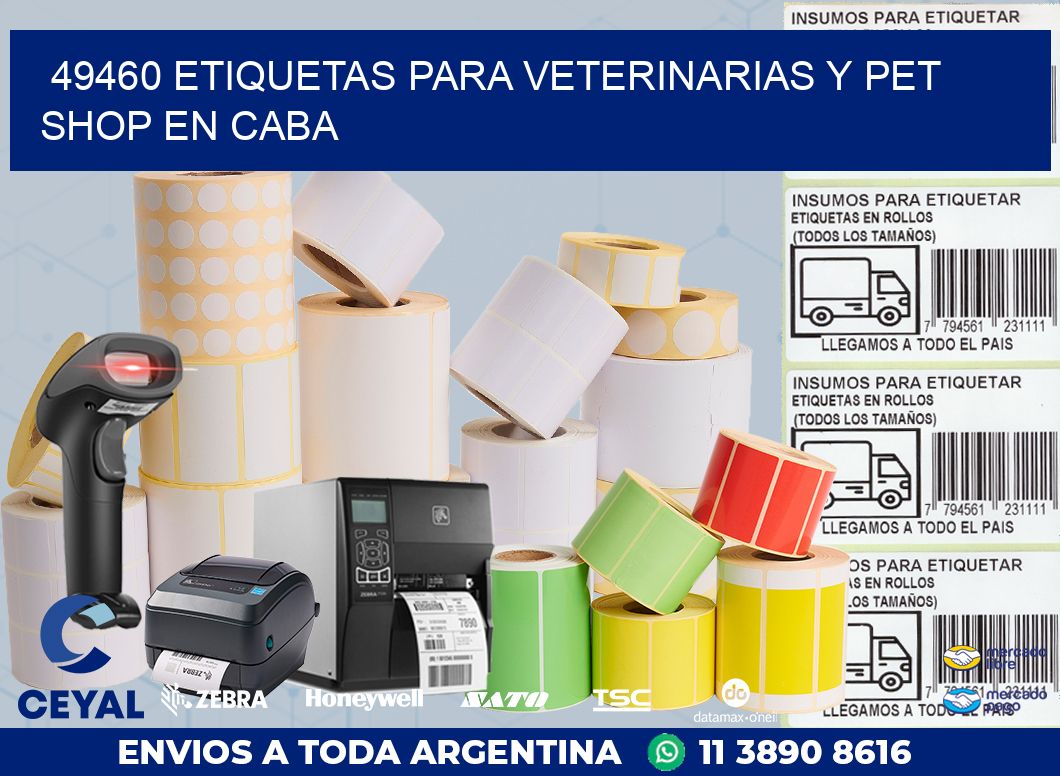 49460 ETIQUETAS PARA VETERINARIAS Y PET SHOP EN CABA