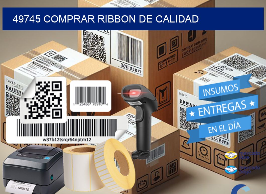 49745 COMPRAR RIBBON DE CALIDAD