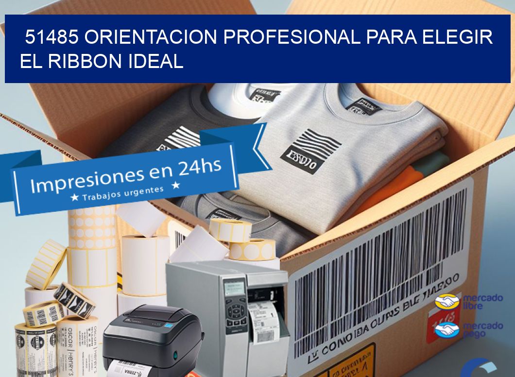 51485 ORIENTACION PROFESIONAL PARA ELEGIR EL RIBBON IDEAL