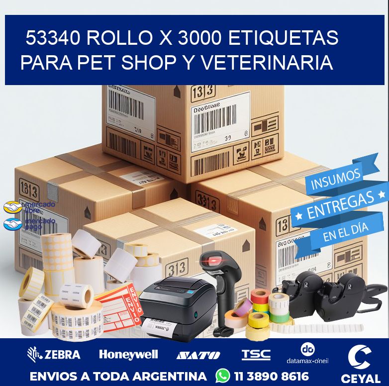 53340 ROLLO X 3000 ETIQUETAS  PARA PET SHOP Y VETERINARIA
