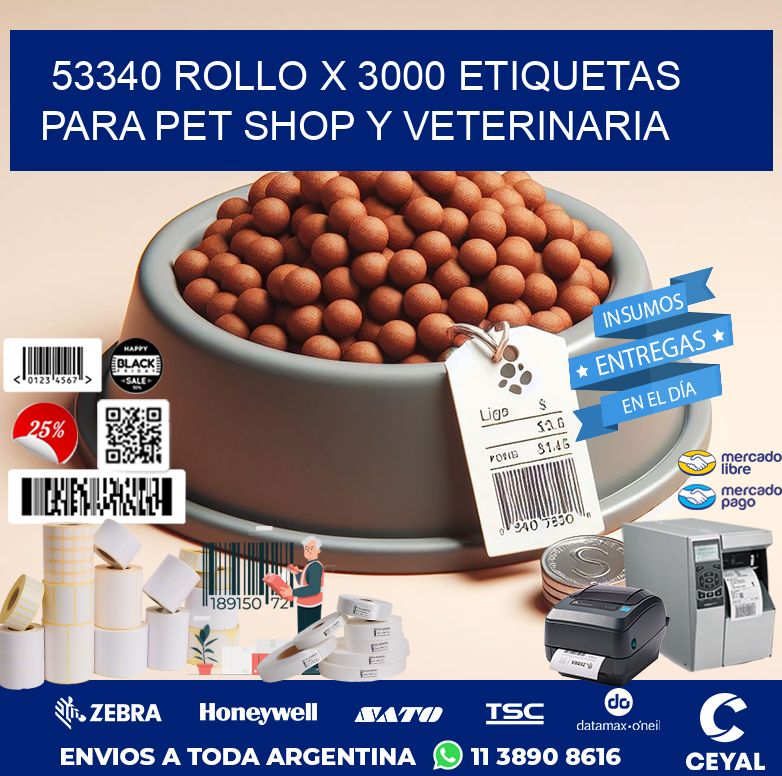 53340 ROLLO X 3000 ETIQUETAS  PARA PET SHOP Y VETERINARIA