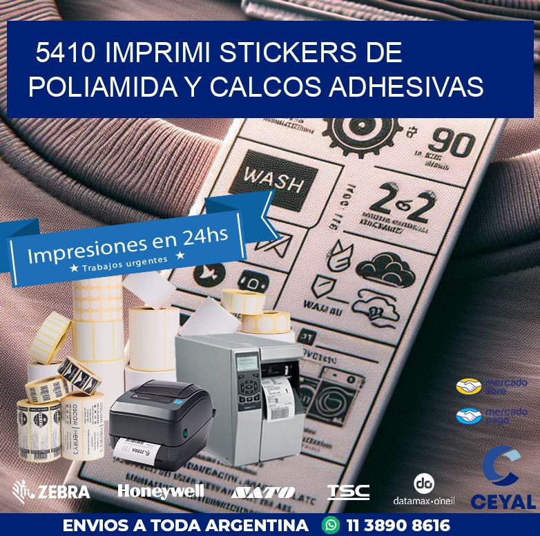 5410 IMPRIMI STICKERS DE POLIAMIDA Y CALCOS ADHESIVAS