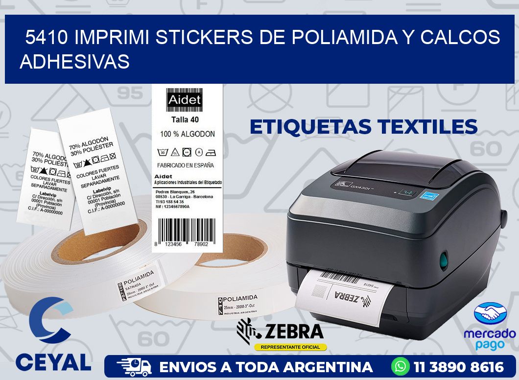 5410 IMPRIMI STICKERS DE POLIAMIDA Y CALCOS ADHESIVAS