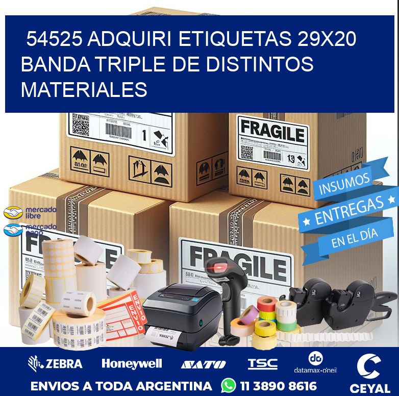 54525 ADQUIRI ETIQUETAS 29X20 BANDA TRIPLE DE DISTINTOS MATERIALES