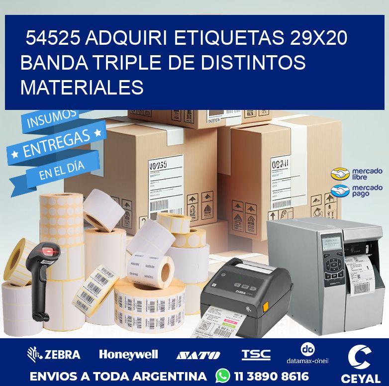 54525 ADQUIRI ETIQUETAS 29X20 BANDA TRIPLE DE DISTINTOS MATERIALES