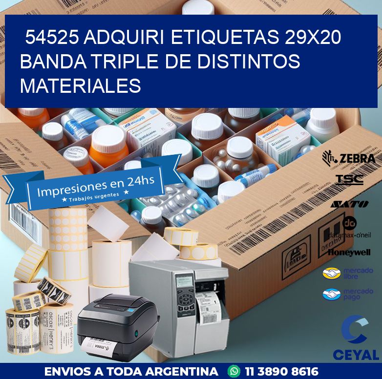 54525 ADQUIRI ETIQUETAS 29X20 BANDA TRIPLE DE DISTINTOS MATERIALES