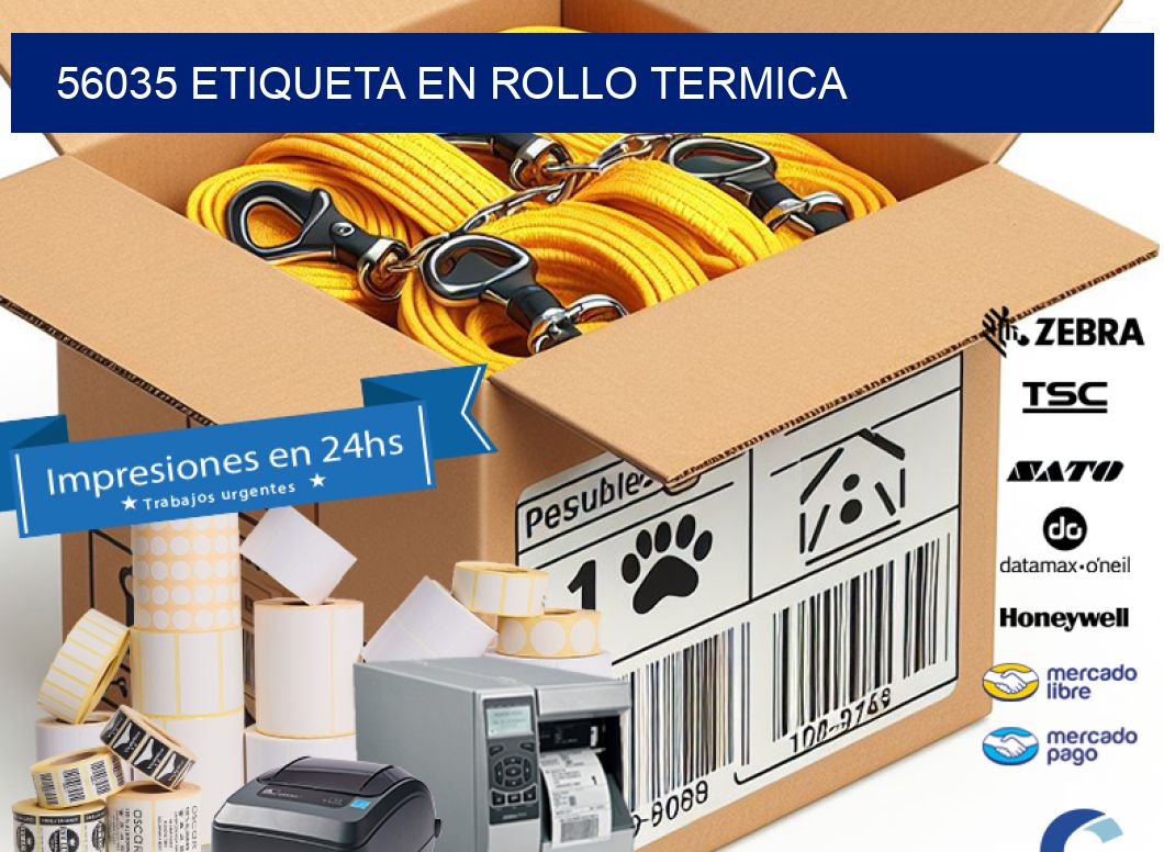 56035 ETIQUETA EN ROLLO TERMICA