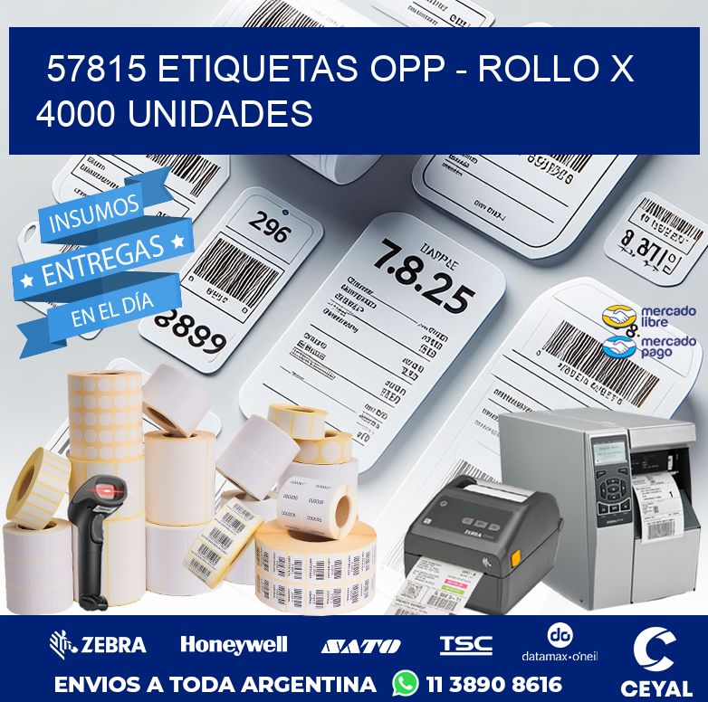 57815 ETIQUETAS OPP - ROLLO X 4000 UNIDADES