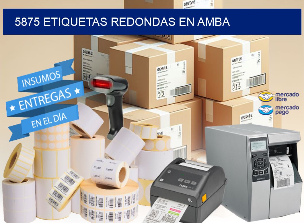 5875 ETIQUETAS REDONDAS EN AMBA