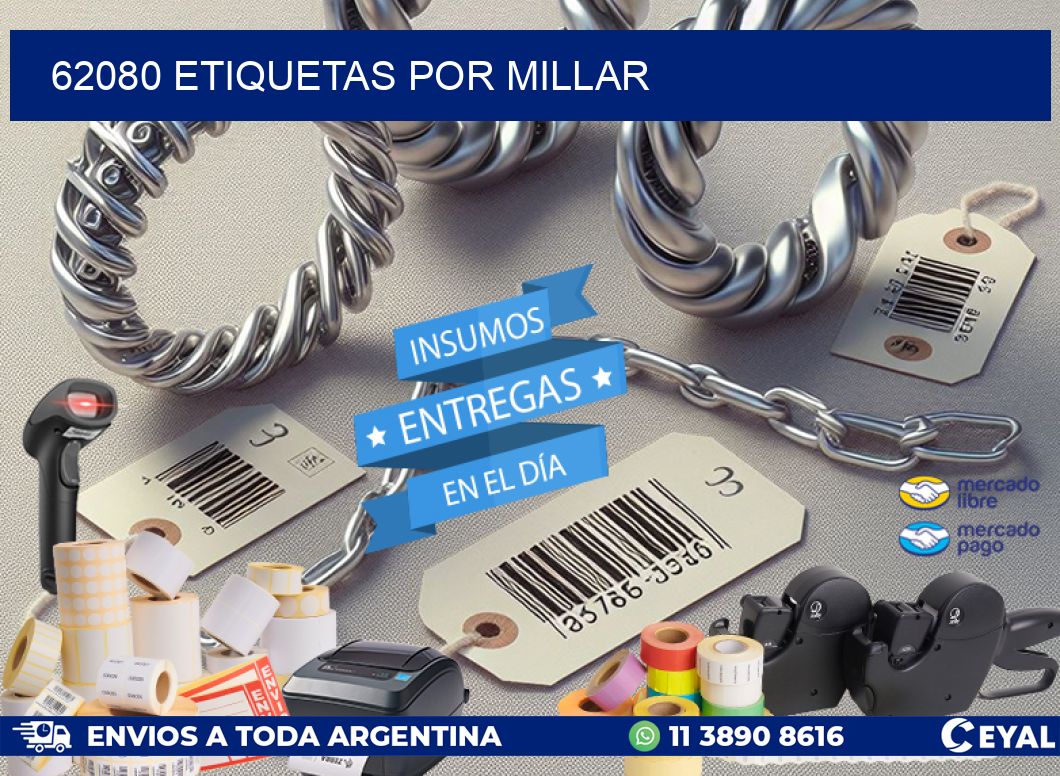 62080 etiquetas por millar