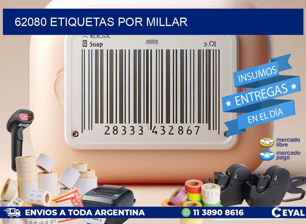 62080 etiquetas por millar