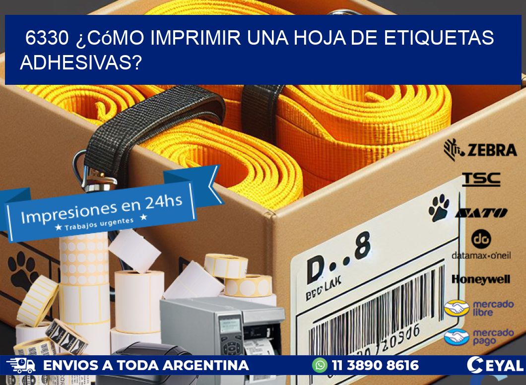 6330 ¿Cómo imprimir una hoja de etiquetas adhesivas?